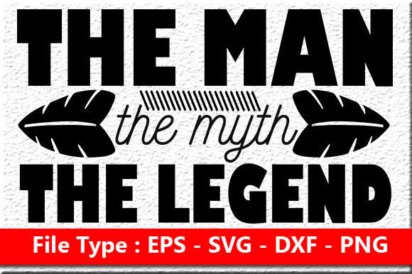 Father’s Day Design: The Man, The Myth