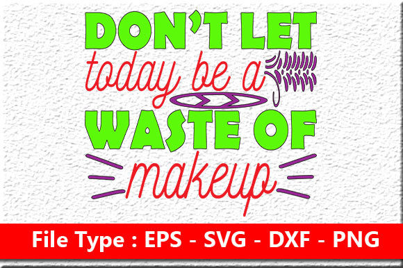 Review: Makeup Bundle Quote Design for Embroidery