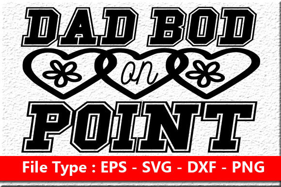 Reviewing the Dad Bod on Point Father’s Day Design