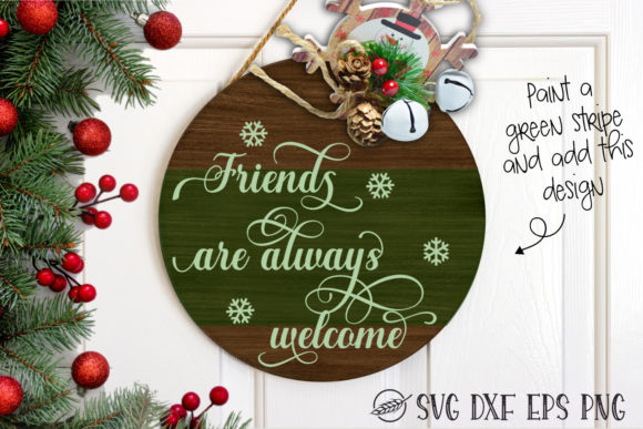Reviewing the Friends Are Always Welcome Sign Design