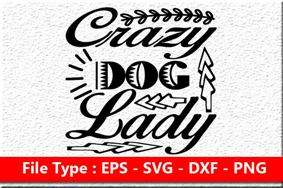 Reviewing the Funny Mom Quote Design: Crazy Dog Lady