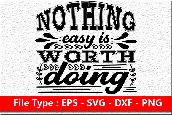 Reviewing the Motivational Quote Design, Nothing Easy
