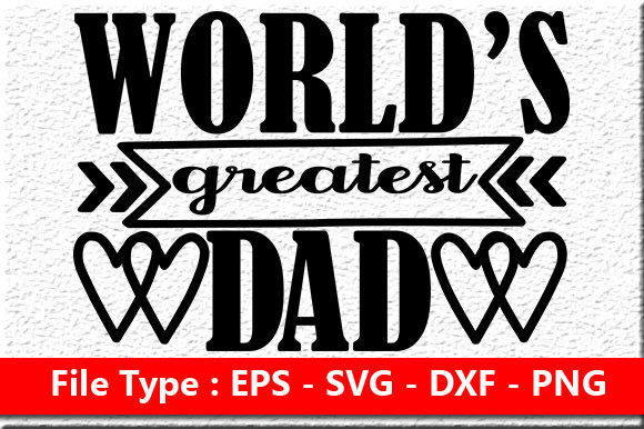 Reviewing the World’s Greatest Dad Design for Embroidery