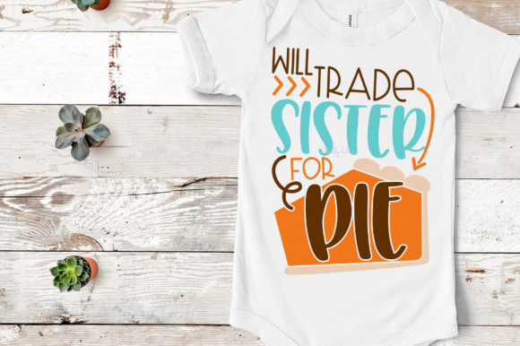 Reviewing Will Trade Sister for Pie Embroidery Design